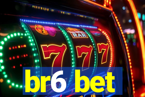 br6 bet